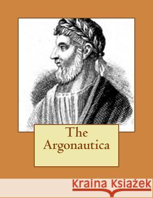 The Argonautica Apollonius Rhodius 9781495444319 Createspace - książka