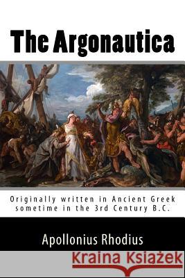 The Argonautica Apollonius Rhodius R. C. Seaton 9781517033064 Createspace - książka