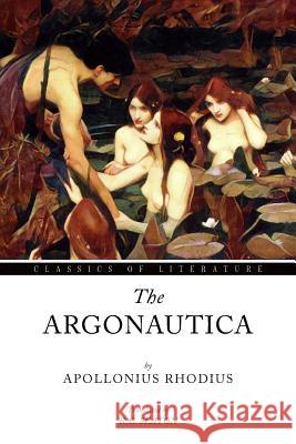 The Argonautica Apollonius Rhodius R. C. Seaton 9781536907018 Createspace Independent Publishing Platform - książka