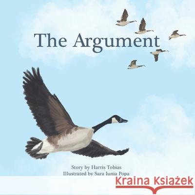 The Argument: Why birds don't speak the same language Sara Iunia Popa Harris Tobias 9781943314294 Casita Press - książka