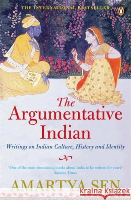 The Argumentative Indian: Writings on Indian History, Culture and Identity Amartya Sen 9780141012117 Penguin Books Ltd - książka