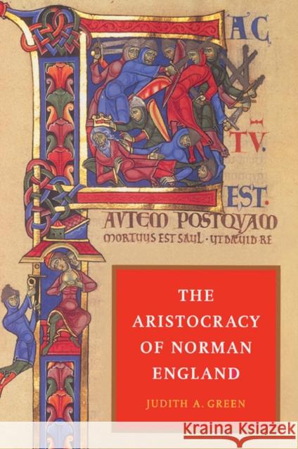 The Aristocracy of Norman England Judith Andrews Green 9780521524650 Cambridge University Press - książka