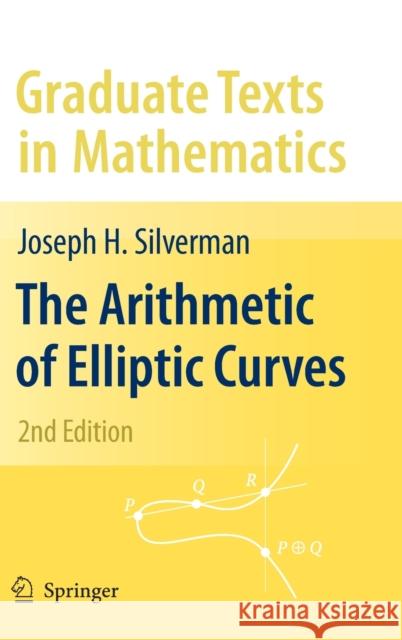 The Arithmetic of Elliptic Curves Joseph H Silverman 9780387094939  - książka