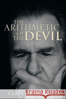 The Arithmetic of the Devil Clara Griffin King 9781493181742 Xlibris Corporation - książka