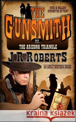 The Arizona Triangle J. R. Roberts 9781612326955 Speaking Volumes, LLC - książka