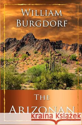 The Arizonan William Burgdorf 9781937569877 Venture Galleries - książka