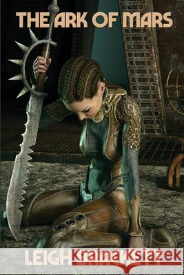 The Ark of Mars Leigh Brackett 9781515449874 Positronic Publishing - książka