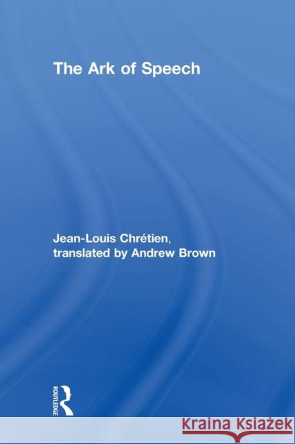 The Ark of Speech Jean-Louis Chretien 9780415863025 Routledge - książka