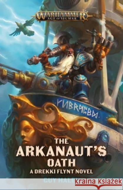 The Arkanaut\'s Oath Guy Haley 9781789994766 Games Workshop Ltd - książka