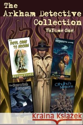 The Arkham Detective Collection Byron Craft 9781976215612 Createspace Independent Publishing Platform - książka