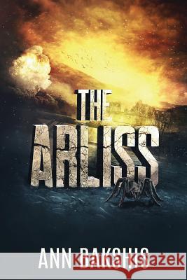 The Arliss Ann Bakshis 9781796376487 Independently Published - książka
