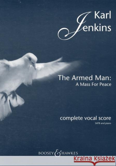 The Armed Man - A Mass for Peace (Complete): Complete Vocal Score Karl Jenkins 9780851624686 Boosey & Hawkes Music Publishers Ltd - książka