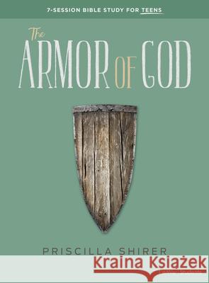 The Armor of God - Teen Bible Study Book Priscilla Shirer 9781535924191 Lifeway Church Resources - książka