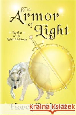 The Armor of Light: The Wolfchild Saga Karen E. Hoover 9781463663100 Createspace - książka