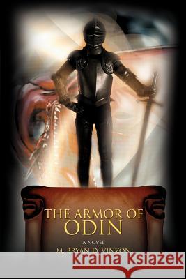 The Armor Of Odin M. Bryan D. Vinzon 9780595391998 iUniverse - książka