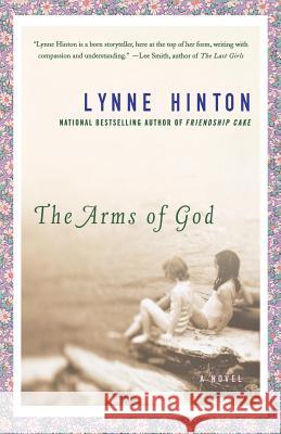 The Arms of God Lynne Hinton 9780312361617 St. Martin's Griffin - książka