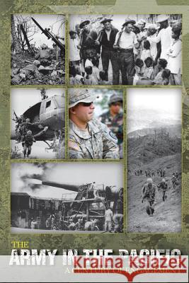 The Army in the Pacific: A Century of Engagement James C. McNaughton Center of Military History 9781516806164 Createspace - książka