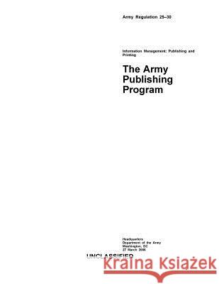 The Army Publishing Program Department Of the Army 9781494802943 Createspace Independent Publishing Platform - książka