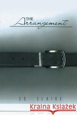 The Arrangement Es Claire 9781684096633 Page Publishing, Inc. - książka