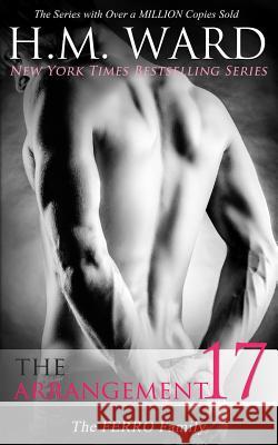 The Arrangement 17 (The Ferro Family) Ward, H. M. 9781630350482 H.M. Ward Press - książka