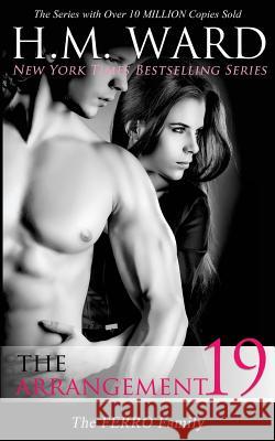The Arrangement 19 (The Ferro Family) Ward, H. M. 9781630350758 Laree Bailey Press - książka