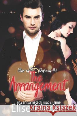 The Arrangement: A Contemporary Romantic Suspense Elise Marion 9781091051034 Independently Published - książka