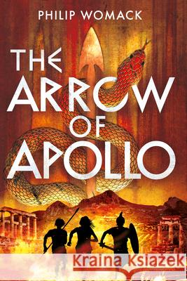 The Arrow of Apollo Philip Womack 9781806770281 Wilton Square Books - książka