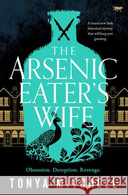 The Arsenic Eater's Wife Tonya Mitchell 9781916978263 Bloodhound Books - książka