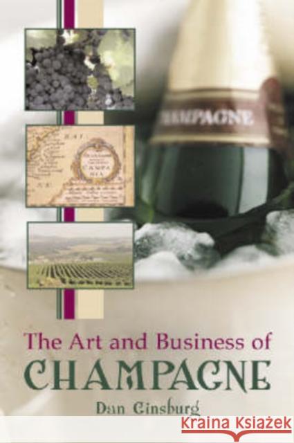 The Art and Business of Champagne Dan Ginsburg 9780786422258 McFarland & Company - książka