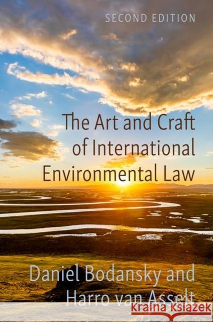 The Art and Craft of International Environmental Law Harro (Hatton Professor of Climate Law, Hatton Professor of Climate Law, Department of Land Economy and Hughes Hall, Uni 9780197672372 Oxford University Press Inc - książka