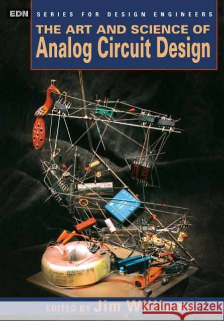 The Art and Science of Analog Circuit Design Jim Williams 9780750670623 Newnes - książka