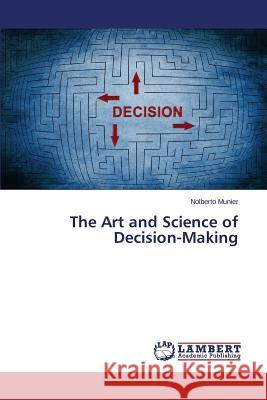 The Art and Science of Decision-Making Munier Nolberto 9783659815249 LAP Lambert Academic Publishing - książka