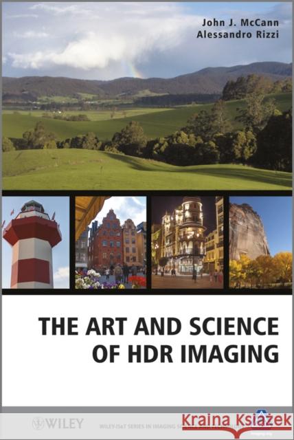 The Art and Science of HDR Imaging John J McCann 9780470666227 BLACKWELL PUBLISHERS - książka