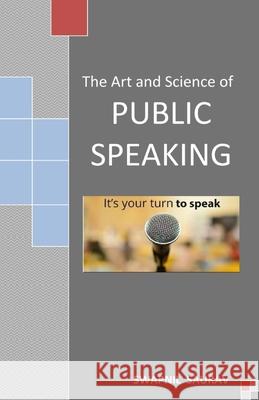 The Art and Science of Public Speaking Swapnil Saurav 9788194633433 Eka Publishers - książka