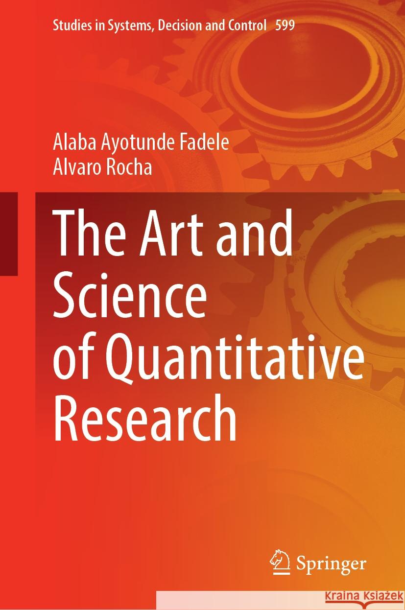 The Art and Science of Quantitative Research Alaba Ayotunde Fadele Alvaro Rocha 9783031914300 Springer - książka