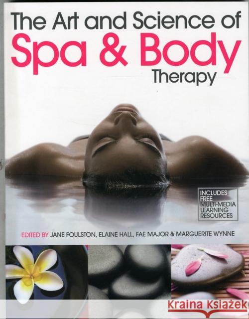 The Art and Science of Spa and Body Therapy Jane Foulston 9781903348123 EMS Publishing - książka