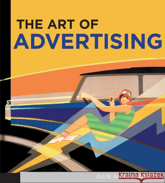 The Art of Advertising, the Lambert, Julie Anne 9781851245383 Bodleian Library - książka