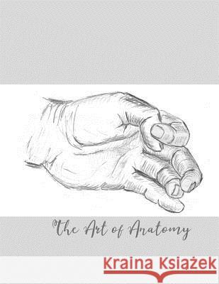 The Art of Anatomy Hidden Valley Press 9781070300962 Independently Published - książka