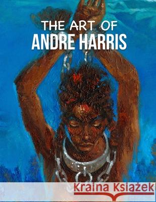 The Art of Andre Harris Andre Harris 9798545478040 Independently Published - książka