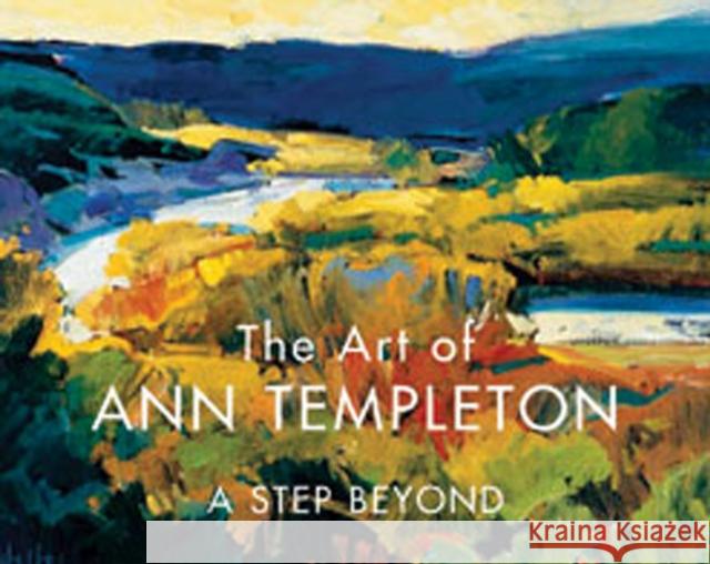 The Art of Ann Templeton: A Step Beyond Johnson, Michael Chesley 9780976252306 Fresco Fine Art Publishing - książka