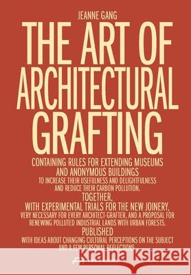 The Art of Architectural Grafting  9783038603436 Park Books - książka