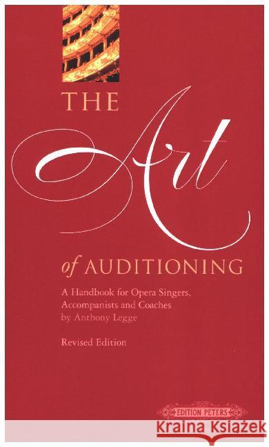 The Art of Auditioning: A Handbook for Singers, Accompanists and Coaches Legge, Anthony 9781843670599 Edition Peters - książka