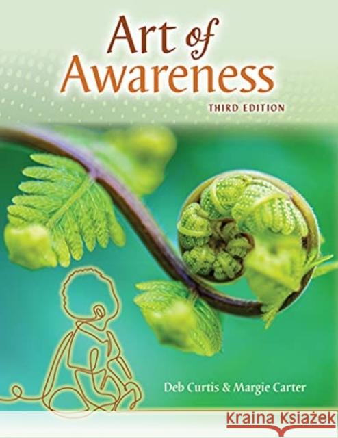 The Art of Awareness: How Observation Can Transform Your Teaching, Third Edition Curtis, Deb 9781605547305 Redleaf Press - książka