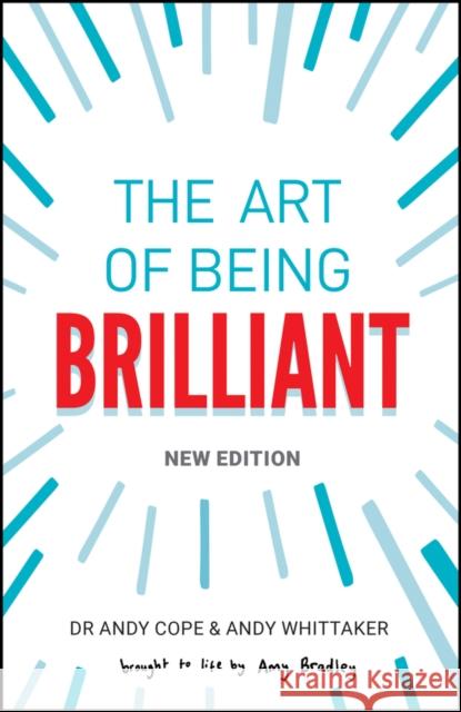 The Art of Being Brilliant Amy Bradley 9780857089861 John Wiley and Sons Ltd - książka