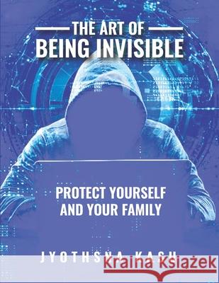 The Art of Being Invisible Jyothsna Kasu 9781955302098 Creative Book Writers - książka