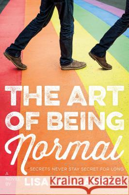 The Art of Being Normal Lisa Williamson 9781250144270 Square Fish - książka