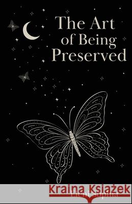 The Art of Being Preserved Eleni Sophia 9781914275593 Perspective Press Global Ltd - książka