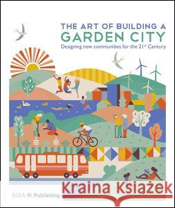 The Art of Building a Garden City: Designing New Communities for the 21st Century Kate Henderson Katy Lock Hugh Ellis 9781859466209 Riba Publishing - książka