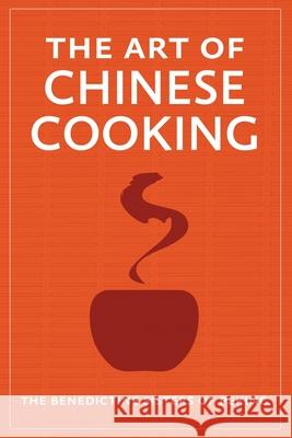 The Art of Chinese Cooking The Benedictine Sisters of Peking        Steve W. Chadde 9781951682217 Orchard Innovations - książka