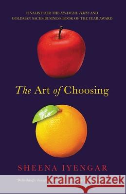 The Art of Choosing Sheena Iyengar 9780446504119 Time Warner Trade Publishing - książka